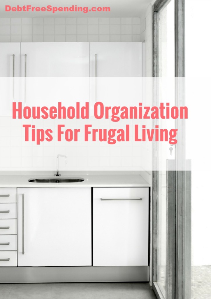 Household Organization Tips for Frugal Living
