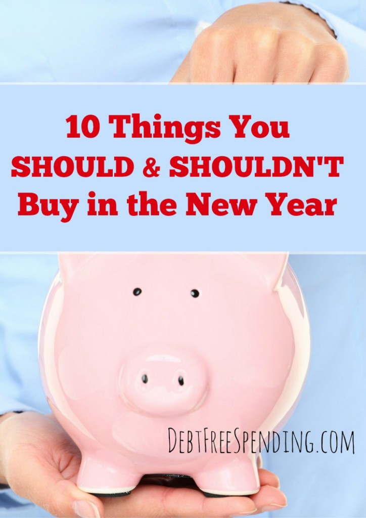 Things You Should Shouldn't Buy in the New Year