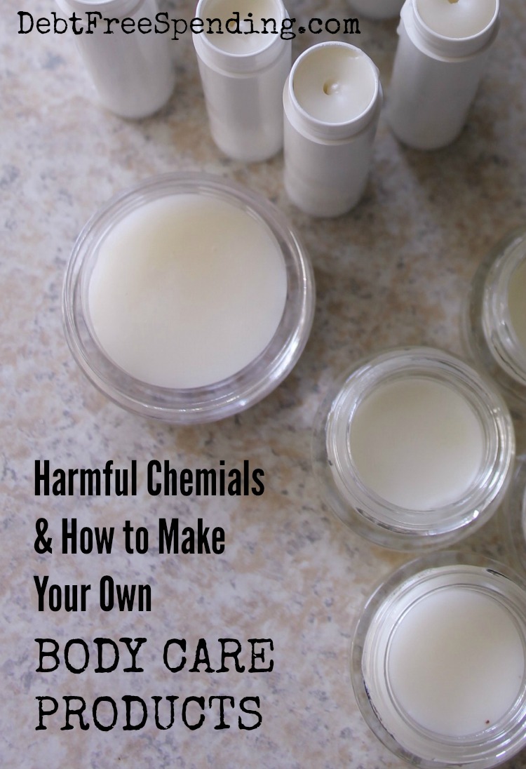 Harmful Chemicals How to Make Body Care Products